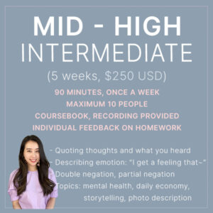 Mid-High Intermediate [5 weeks]